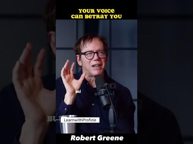 Your Voice May Betray You | Robert Greene #leadership #fake #betrayal #power #bodylanguage