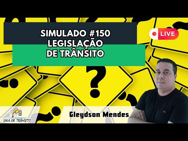 Simulado #150 - Legislação de Trânsito