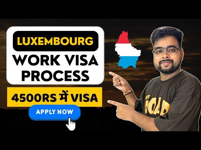 Luxembourg Work Visa 2024 | Luxembourg visa full process in Hindi | Public Engine