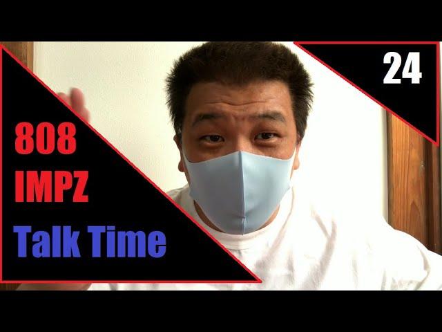 808 IMPZ - Talk Time Vol. 24 トークタイム Vol. 24