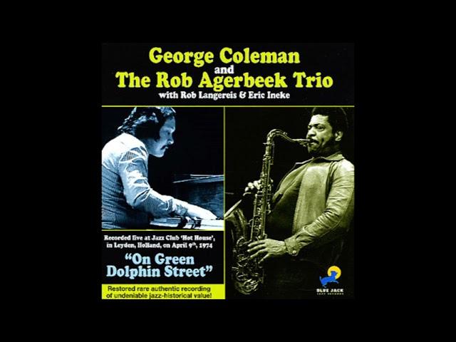 George Coleman and The Rob Agerbeek Trio