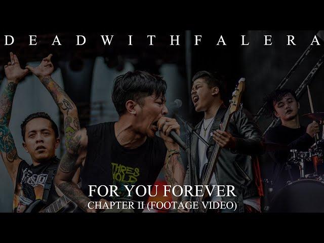 DEAD WITH FALERA - For You Forever (Chapter II) Footage Video