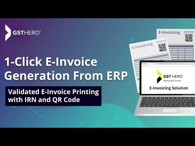 1-Click E-Invoice Generation From SAP, Tally, Oracle and Other Custom ERPs