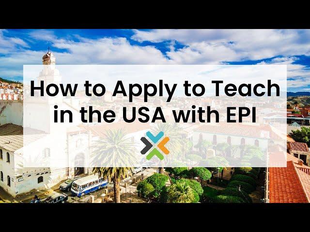 Webinar: How to Apply to Teach in the USA with EPI 11.14.23