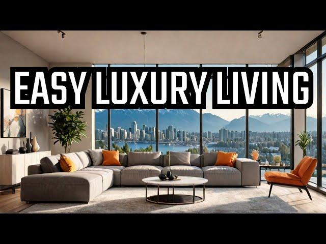 Discover the EASY Way to Luxury Living in North Vancouver