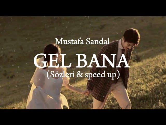 Mustafa Sandal - Gel bana (Sözleri+ speed up)