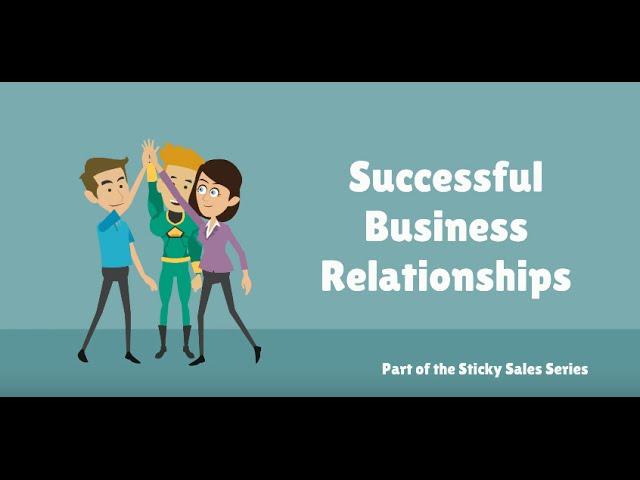 Free Sales Training Video: Creating Successful Business Relationships
