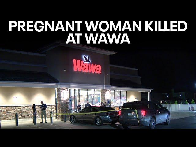 Pregnant woman killed in shooting outside Wawa in Pennsylvania