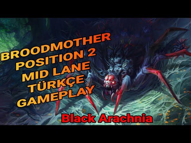 Dota 2 | Broodmother Position 2 Mid Lane | Türkçe Ranked Gameplay |