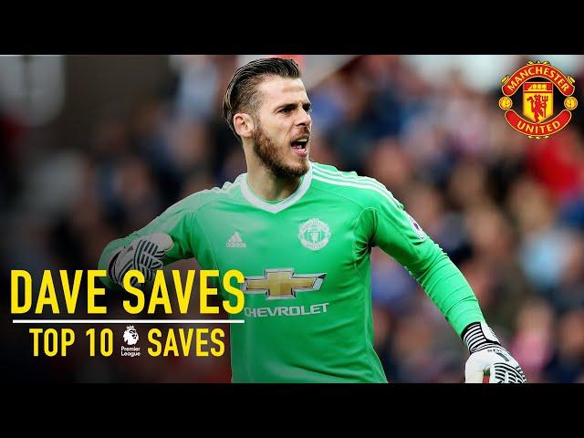 David De Gea's Top 10 Premier League Saves | Dave Saves | Manchester United