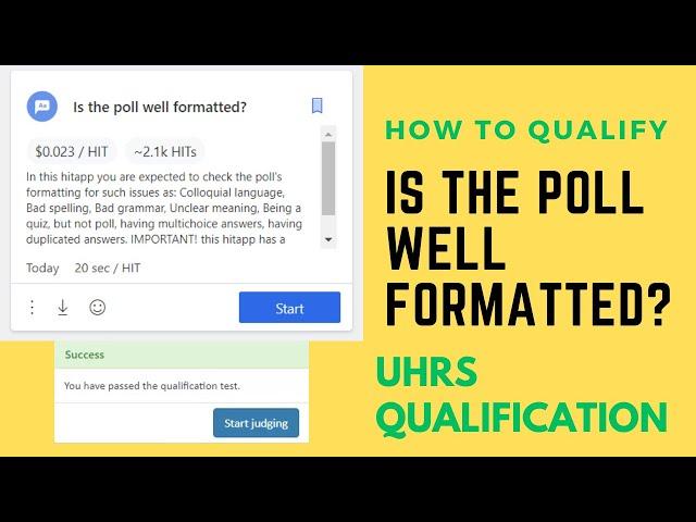 How to qualify UHRS hit app -' Is the poll well formatted?'. UHRS qualification test.