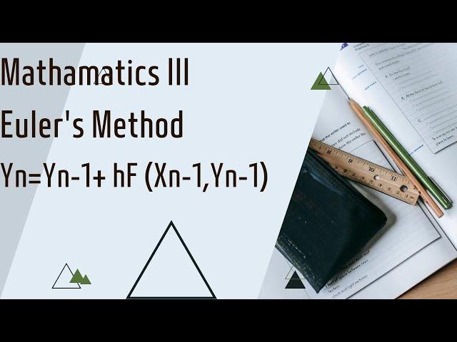 mathematics lll (M3) Euler's Method .unit 3 M3