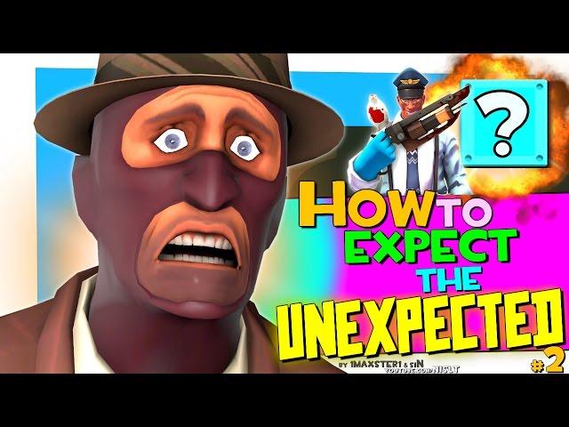 TF2: How to Expect the Unexpected #2 [FUN]