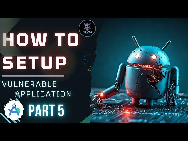 Best App to learn Android H@cking: installing vulnerable Apk for Android PenTestin | Part 5