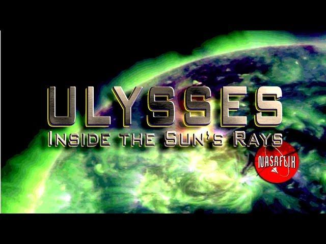 NASAFLIX - ULYSSES: Looking Inside the Sun - MOVIE