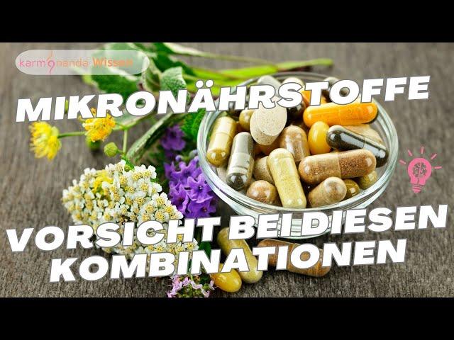 Mikronährstoffe - korrekt eingenommen