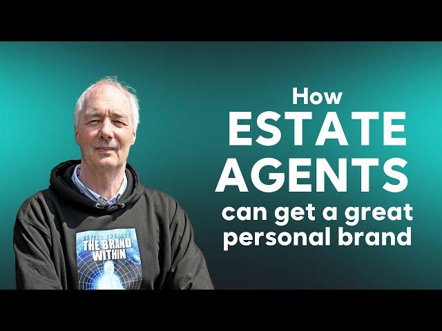 How Estate Agents can get great personal brand