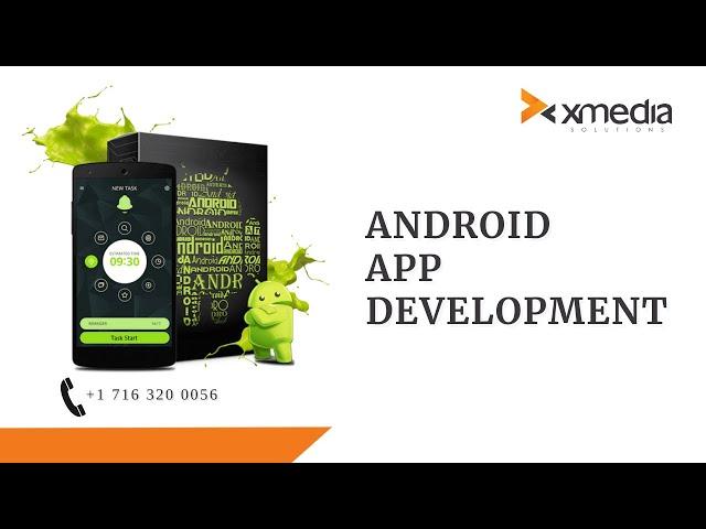 Android App Development Services California | XMEDIA SOLUTIONS