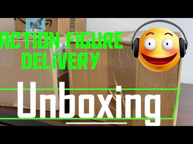 Action Figure Delivery Unboxing!!