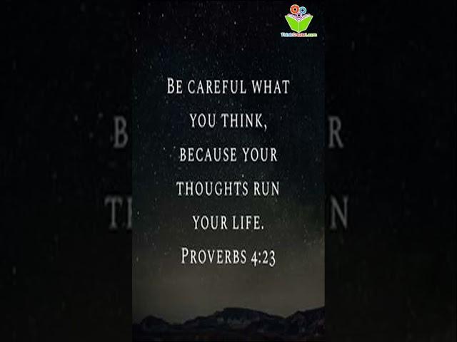 Be careful what you think #bible quotes #christ #proverbs #thinkcreatelearn