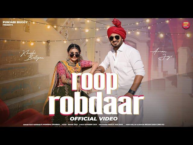 ROOP ROBDAAR ► Raj Mawar | Manisha Sharma | Aman Jaji | Khushi Baliyan | Mukesh J | Bahua Me Ruka |