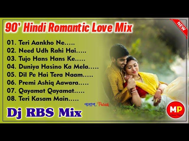 90' Hindi Romantic Love Mix-2024//Old Evergreen Hindi Romantic Dj Remix_Dj RBS Mix
