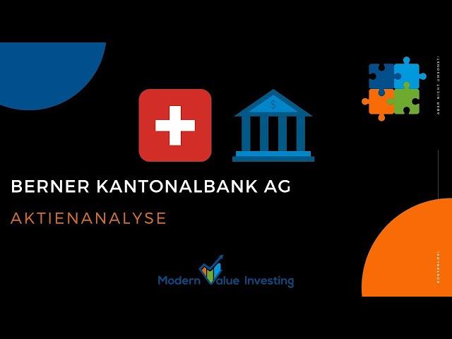 Berner Kantonalbank - So legst du dein Geld sicher in der Schweiz an! / Aktienanalyse