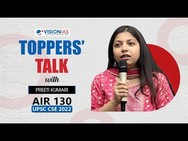 Toppers' Talk by Preeti Kumari, AIR 130, UPSC Civil Services 2022
