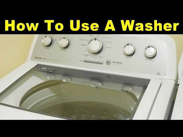 How To Use A Washing Machine