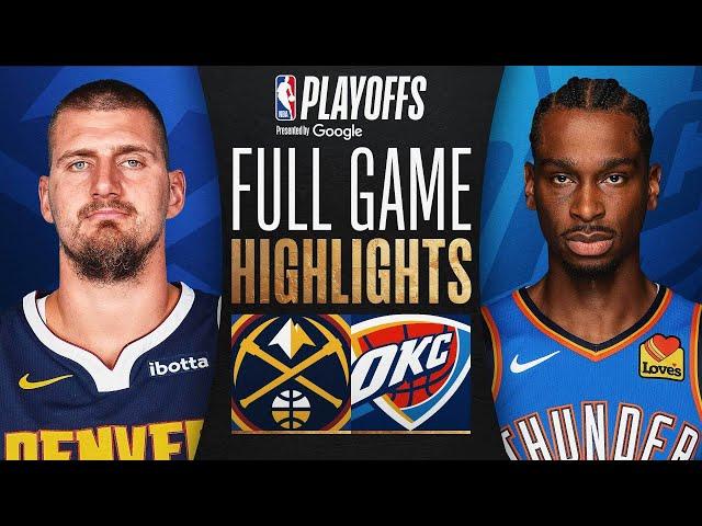 #4 NUGGETS at #1 THUNDER | FULL GAME 1 HIGHLIGHTS | May 5, 2025