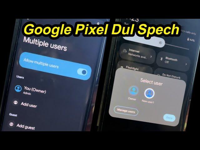 How To Show Google Pixel 7 Pro Dul Speech / Multiple Users / Second Space