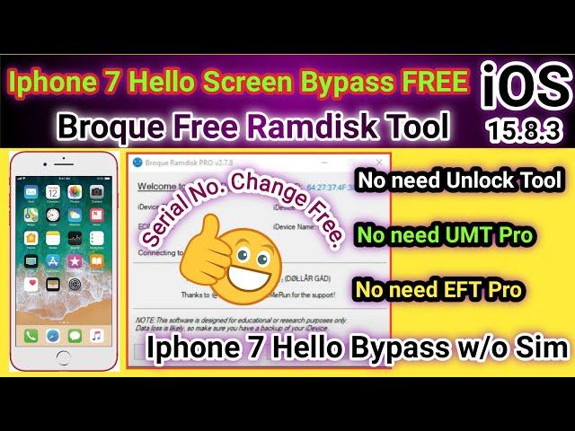 Iphone 7 hello screen bypass free by Broque Ramdisk Tool 2024  | How to change iphone 7 SN free