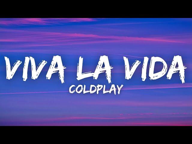 Coldplay - Viva La Vida (Lyrics)