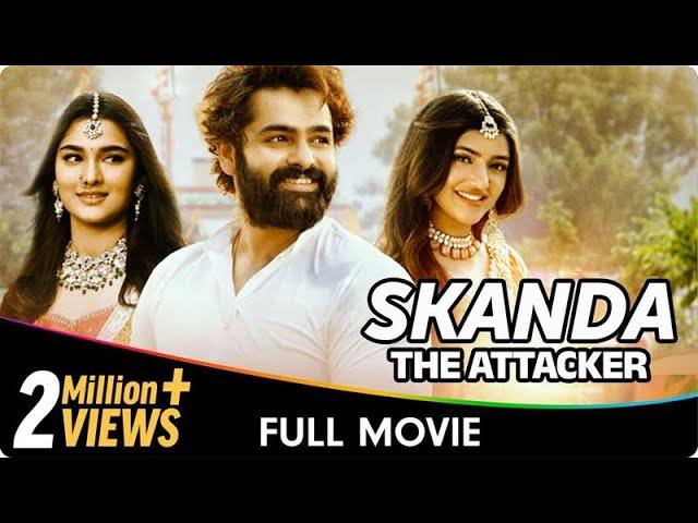 Skanda: The Attacker - Hindi Dubbed Full Movie - Ram Pothineni, Sreeleela, Saiee Manjrekar