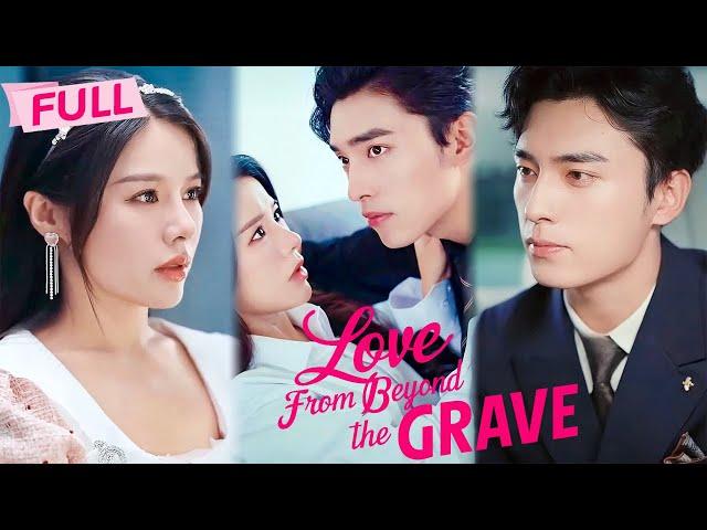 [MULTI SUB] Love from Beyond the Grave【Full】Reborn to love you like you do | Drama Zone