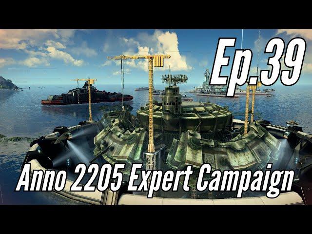 RAISE THE ARK! - Anno 2205 Expert Campaign in 2025 (Episode 39)
