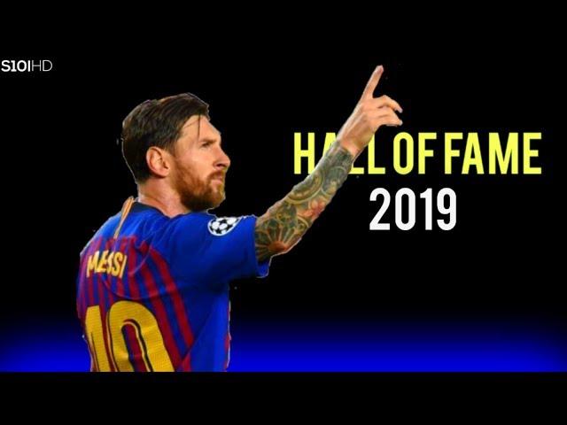 Lionel Messi - Hall Of Fame | Skills & Goals | 2019 HD