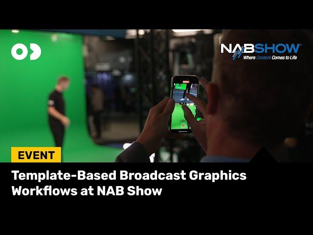 Template-Based Broadcast Graphics Workflows at NAB Show!