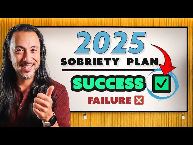 Failing To PLAN For Sobriety Is Planning To FAIL Your Sobriety in 2025!  (Episode 223) #sober