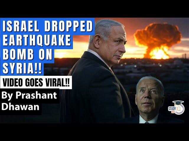 ISRAEL DROPPED EARTHQUAKE BOMB ON SYRIA!! VIDEO GOES VIRAL!! | By Prashant Dhawan