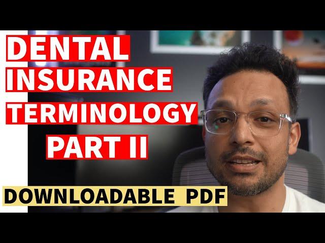 Dental Insurance Terminology - Part II