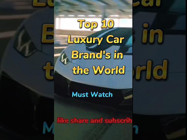 Top 10 luxury Car brand's in the world #youtubeshorts #shortvideo