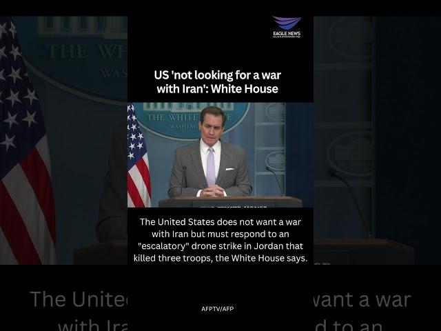 US 'not looking for a war  with Iran' White House