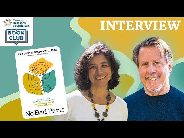 Trauma Research Foundation Book Club:  No Bad Parts  - Licia Sky interviews Richard Schwartz