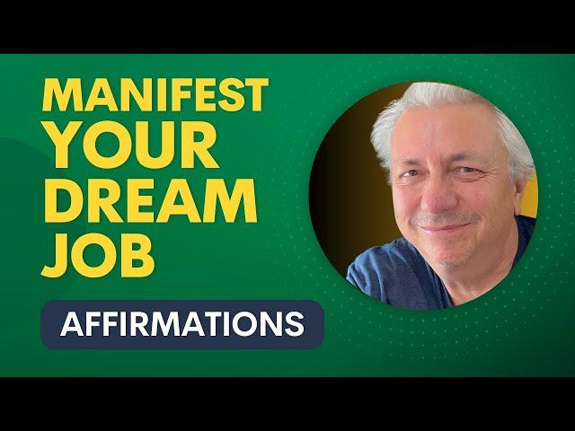 Manifest Your Dream Job Affirmations | Grow Your Career Using Law of Attraction