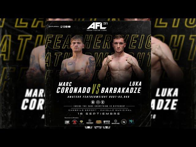 AFL-31 CAMBRILS: LUKA BARBAKADZE VS MARC CORONADO Combate Amateur