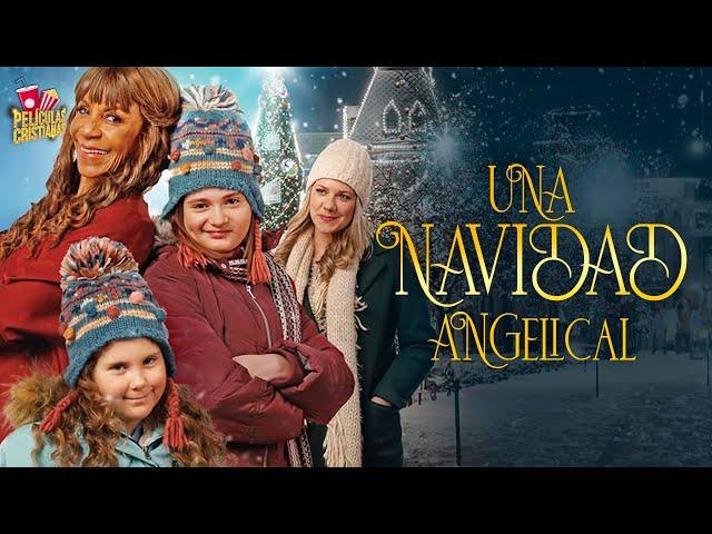 Una Navidad Angelical  | Película Cristiana  Navideña 