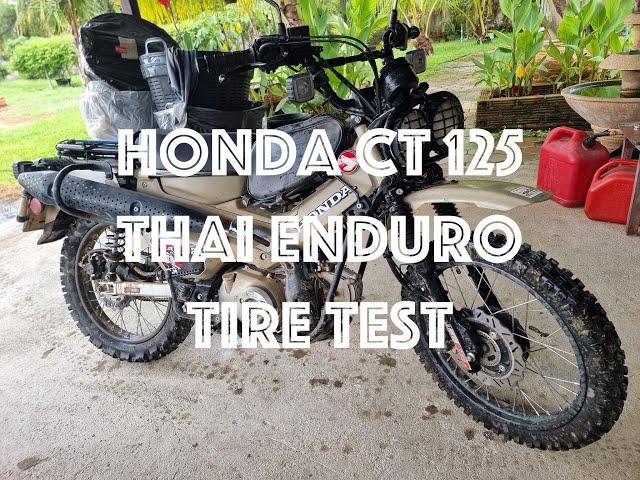 Honda CT 125 Thai Enduro Tire Test