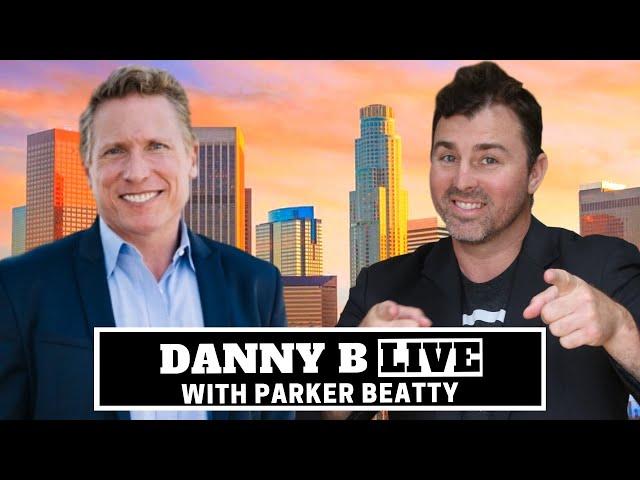 WHAT IT TAKES TO BE A MILLION DOLLAR REAL ESTATE AGENT - With Parker Beatty (#DannyBLive Ep. 9)