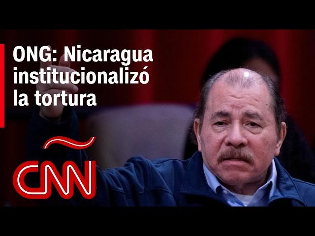 ONG denuncia que en Nicaragua el Estado está configurado para torturar